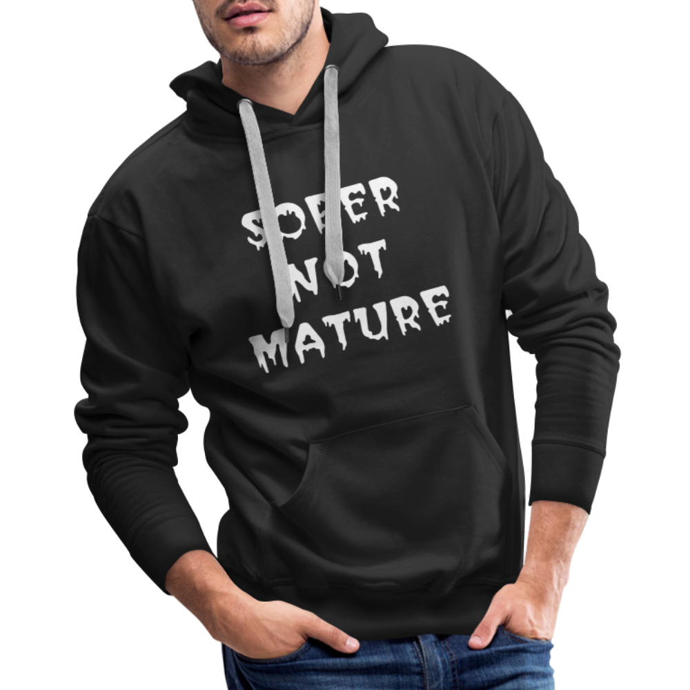 Sober Not Mature Hoodie - black