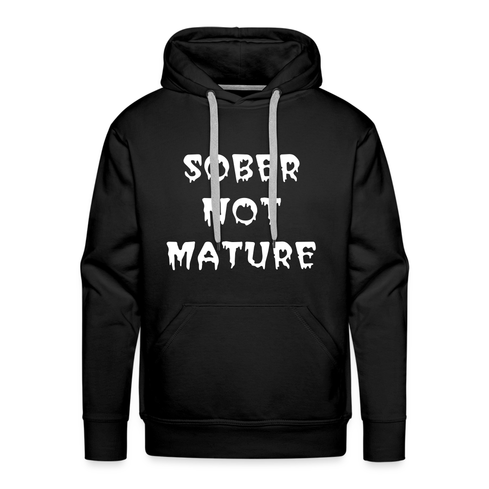 Sober Not Mature Hoodie - black