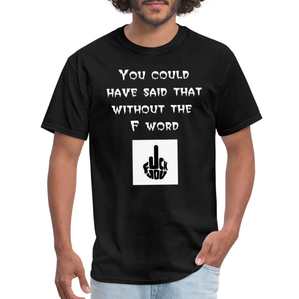 Sober Not Mature Men's F Word T-Shirt - black