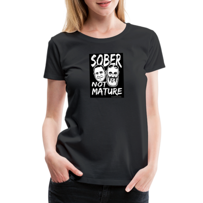 Sober Not Mature Logo Women's T-Shirt - black