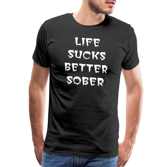Life Sucks Better Sober Men's T-Shirt - black