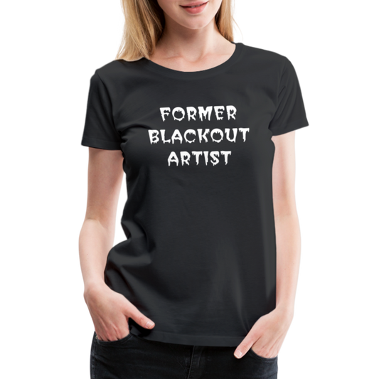 Former Blackout Artist Women's T-Shirt - black