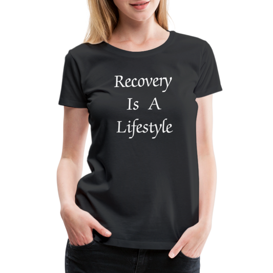 Recovery Is A Lifestyle Women's T-Shirt - black