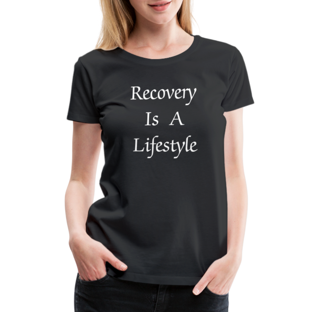 Recovery Is A Lifestyle Women's T-Shirt - black