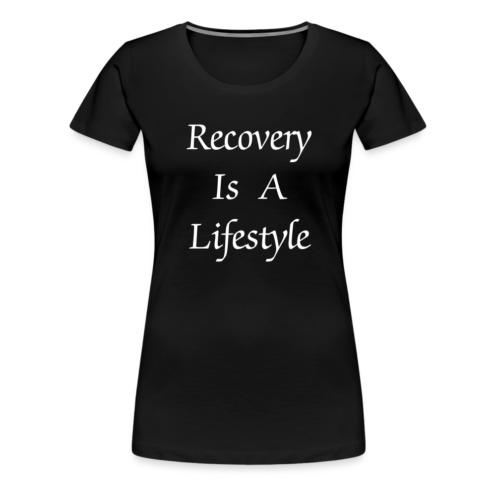 Recovery Is A Lifestyle Women's T-Shirt - black